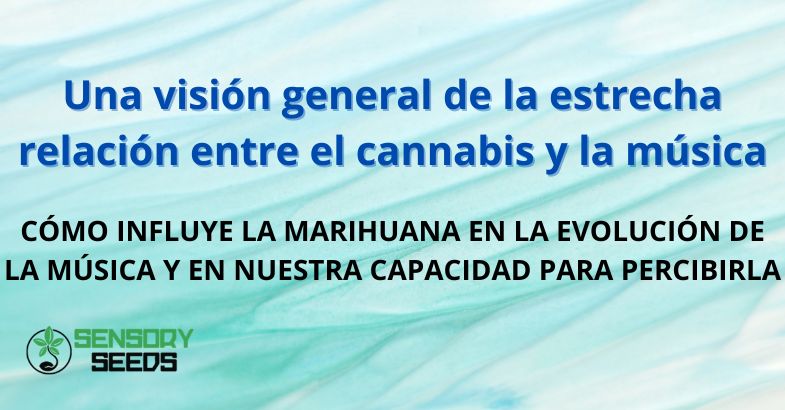 Una visión general de la estrecha relación entre el cannabis y la música