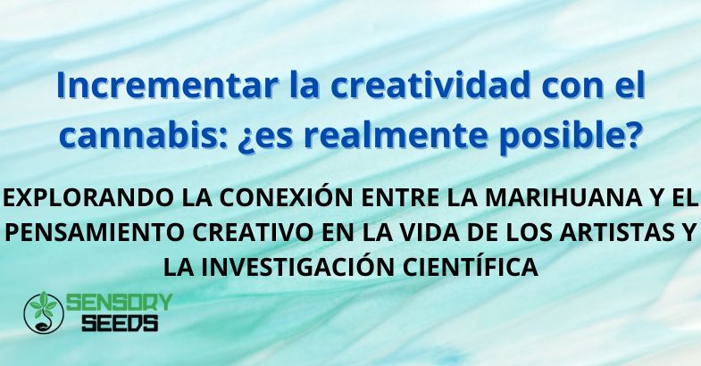 Incrementar la creatividad con el cannabis