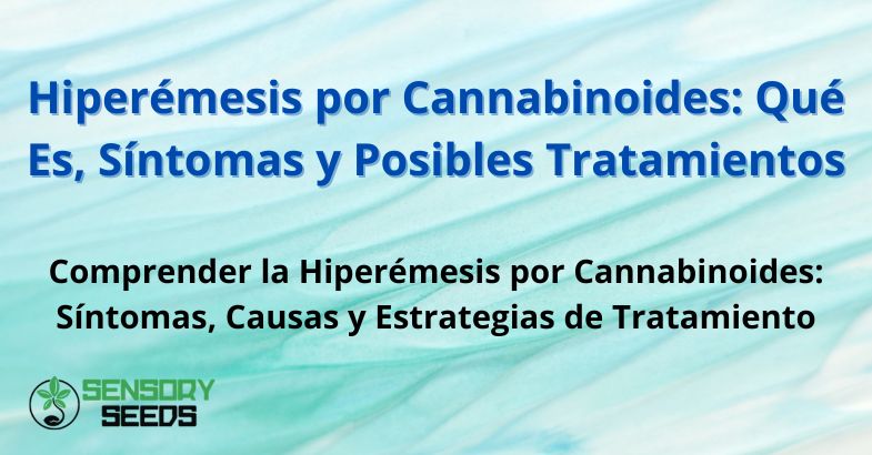 Hiperémesis por Cannabinoides: Qué Es